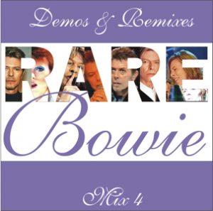 David Bowie Demos & Remixes Mix 4