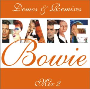 David Bowie Demos & remixes mix 2