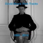 David Bowie Rare Tracks 1995-2014 – A compilation of Bowie’s B-sides, one-offs, rarities and collaborations