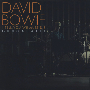 David Bowie 1978-05-18 Essen ,Gruga Halle - I Tell You We Must Die - SQ 8,5