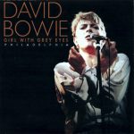 David Bowie 1978-04-28 Philadelphia ,Spectrum Arena – Girl With Grey Eyes – SQ 7,5