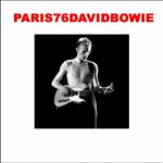 David Bowie 1976-05-17 Paris ,Pavillion de Paris – Paris 76 – SQ 7,5