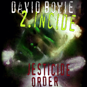 David Bowie 2. Incide Leon Reordered - Outside Outtakes (Jesticide Order) - SQ -9