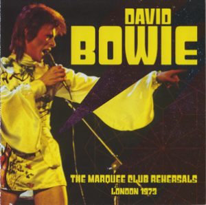 David Bowie 1973 august 18-20 London ,The Marquee Club - The Marquee Club Rehearsals London 1973 - SQ 9