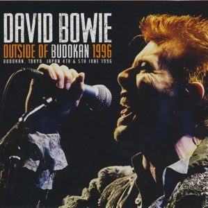 David Bowie 1996-06-04 and 05 Tokyo ,Nihon Budokan Hall - Outside Of Budokan 1996 - (4CD Wardour-196) - SQ 9,5