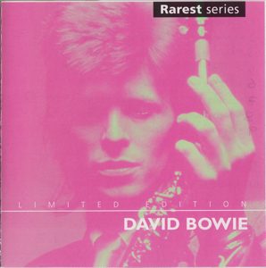 David Bowie Rarest Series - (Compilation) (1998 Rarest Records SCET1100011) - SQ -9