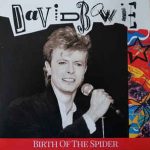 David Bowie 1987 April New York ,Tour Rehearsals – Bird Of The Spider – SQ 8+