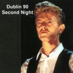 David Bowie 1990-08-10 Dublin ,The Point Depot – Dublin 90 Second Night – – SQ 8+