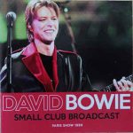 David Bowie 1999-10-14 Paris ,Elysée Montmartre – Small Club-Broadcast – SQ -10