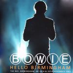 David Bowie 2003-11-19 & 20 Birmingham ,National Exhibition Centre – Hello Birmingham – (4CD Long Box) – SQ 9+