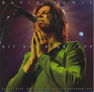 David Bowie 1999-11-19 New York ,The Kit Kat Club - Kit Kat Club 1999 - (Wardour-294) - SQ 10