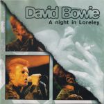 David Bowie 1996-06-22 St.Goarshausen ,Loreley ,Open Air Festival – A Night In Loreley – (SBD) – SQ 9,5