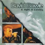 David Bowie 1996-06-22 St. Goarshausen ,Loreley Open Air Festival – A Night In Loreley – (SBD) – SQ 9,5