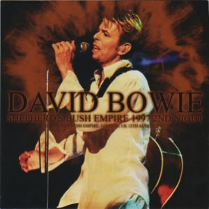 David Bowie 1997-08-12 London ,Shepherds Bush Empire - Shepherds Bush Empire 1997 2nd Night - (Wardour-189) - SQ 9+