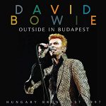 David Bowie 1997-08-14 Budapest ,Pepsi Island Festival ,Sziget Festival – Outside in Budapest – (2019 Iconography) (FM) – SQ 9,5