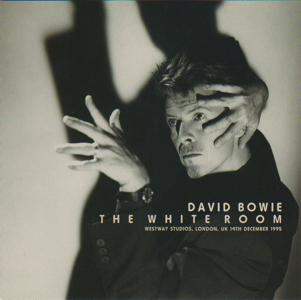 David Bowie 1995-12-14 London ,Westway Studios – The White Room – (Complete Audio Recording) (CD) – SQ -9