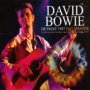 David Bowie 1997-09-22 Detroit ,State Theater - Detroit 1997 DAT Master - SQ 9