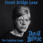 David Bowie Forest Bridge Lane – The Forgotten Songs 1966-1970 – (A collection of rare demos etc..) – SQ 9