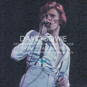 David Bowie 1974-09-05 Los Angeles ,Universal Amphitheater - Strange Fascination (EVSD 917-918) - SQ 9+