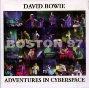 David Bowie 1997-10-01 Boston ,Orpheum Theatre - Adventures In Cyberspace - SQ 9,5