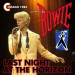 David Bowie 1983-08-04 Chicago ,Rosemont Horizon – Last Night A The Horizon  – SQ 8