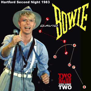 David Bowie 1983-07-16 Hartford ,Civic Center - Hartford 83 Second Night - (Two Of Us Master Volume 2) - SQ 8+