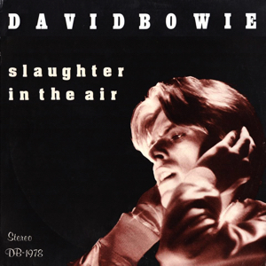 David Bowie 1978-04-04 Los Angeles ,Inglewood Forum - Slaughter in the Air - (Vinyl) - SQ 8