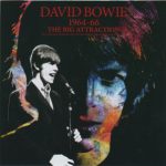 David Bowie 1964-1966 The Big Attraction (The Collection Of Bowie’s Pre-Deram Singles, Plus Acetates And Interviews) – SQ 9,5