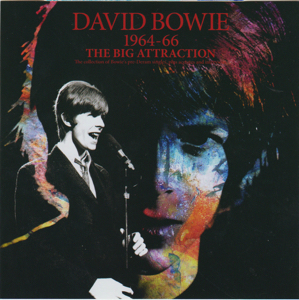 David Bowie 1964-1966 The Big Attraction (Collection Of Bowie's Pre-Deram Singles, Plus Acetates And Interviews) - SQ 9,5