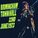 1973-06-22 Birmingham ,Town Hall (New Remaster -> Upgrade) – SQ 6