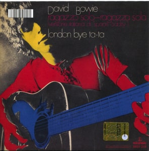 David Bowie Ragazzo Solo - Ragazza Sola – London Bye Ta-Ta (exclusive vinyl single Bologba Mambo 2016 Italy) estimated value € 140,00
