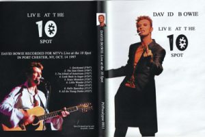 David Bowie 1997-10-14 Port Chester (NY) ,Capitol Theatre - Live At 10 Spot - (MTV)