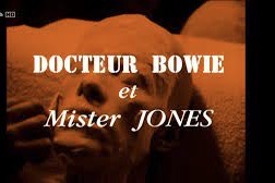 David Bowie Dr. Bowie et Mr. Jones (Italian version of a French Arte TV documentary 2000)