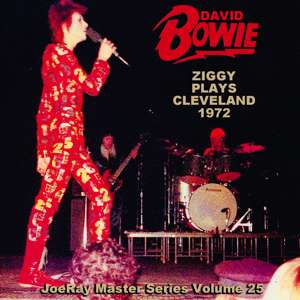 David Bowie 1972-11-25 Cleveland ,Public Auditorium - Ziggy Plays Cleveland 1972 (JouRays Master Series 25 - SQ -8