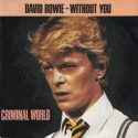 David Bowie Without You – Criminal World (1984 France) estimated value € 25,00