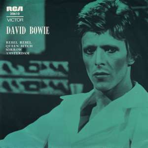 David Bowie Rebel / Queen Bitch - Sorrow / Amsterdam (1974 Australia) estimated value € 15,00