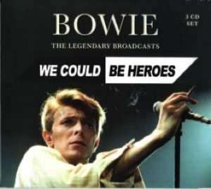 David Bowie We Could Be Heroes - The Legendary Broadcasts - 3x CD set - SQ 9.