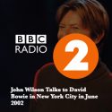 2006-06-15? New York city John Wilson talks to David in New York – BBC 4’s Front Row – SQ 10