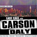 David Bowie 2003-09-25 Last Call With Carson Daly Show – Broadcast NBC TV