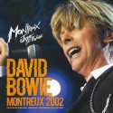 David Bowie 2002-07-18 Montreaux ,Auditorium Stravinsky ,36th Montreux Jazz Festival -(SBD-RDWM Remaster) – SQ 9