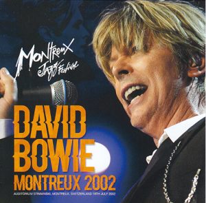 David Bowie 2002-07-18 Montreaux ,Auditorium Stravinsky ,36th Montreux Jazz Festival -(SBD-RDWM Remaster) - SQ 9