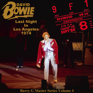 David Bowie 1974-09-08 Universal Amphitheatre, Los Angeles - Last Night In Los Angles '74 - SQ 7