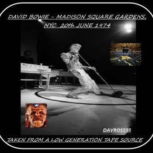 David Bowie 1974-07-20 New York ,Madison Square Gardens (Not Sourced From LP Or CD) - SQ 7+