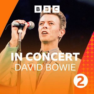 David Bowie In Concert (1990) Broadcasts 2024-02-03 BBC Radio 2 - SQ 10