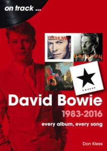 David Bowie 1983-2016: Every Album, Every Song (On Track)