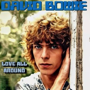 David Bowie Love All Around (Compilation and demo's 1968-1969) - SQ 9
